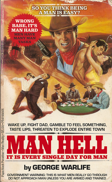 Paperback Paradise book cover parody featuring a man with a gun and a bundle of dynamite wearing a cowboy hat, a man punching another man, a shirtless man kissing a woman, and several men gambling. Text reads 