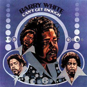 Barry White Can't Get Enough
Barry White Cant Get Enough