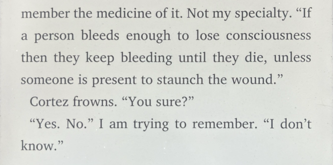 “… [T]hey keep bleeding until they die, unless someone is present to staunch [sic] the wound.”