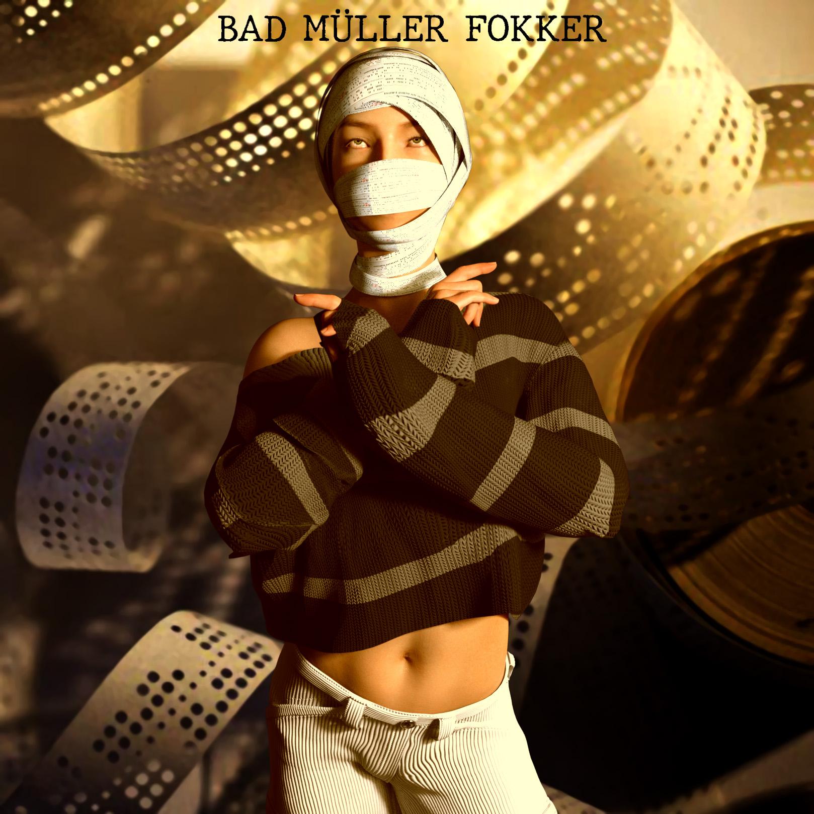 The image features a person standing with arms crossed, wearing a cropped, striped sweater in dark brown and gray, paired with light-colored, corduroy trousers. The individual has punched tape wrapped around their head and neck, obscuring their face, with only their eyes visible. The background is adorned with large, golden reels of punched tape. The text "BAD MÜLLER FOKKER" is prominently displayed at the top of the image.