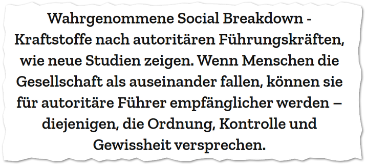 Wahrgenommene Social Breakdown -Kraftstoffe nach autoritären Führungskräften, wie neue Studien zeigen. Wenn Menschen die Gesellschaft als auseinander fallen, können sie für autoritäre Führer empfänglicher werden – diejenigen, die Ordnung, Kontrolle und Gewissheit versprechen.