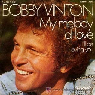 Bobby Vinton - My Melody Of Love
My Melody of Love Bobby Vinton Bobby Vinton - My Melody Of Love
My Melody of Love Bobby Vinton