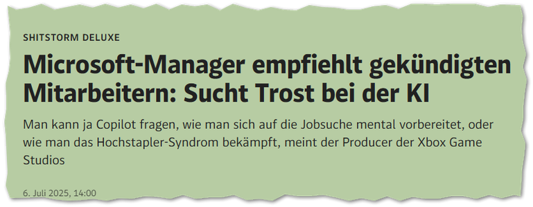 Microsoft-Manager empfiehlt gekündigten Mitarbeitern: Sucht Trost bei der KI
Man kann ja Copilot fragen, wie man sich auf die Jobsuche mental vorbereitet, oder wie man das Hochstapler-Syndrom bekämpft, meint der Producer der Xbox Game Studios