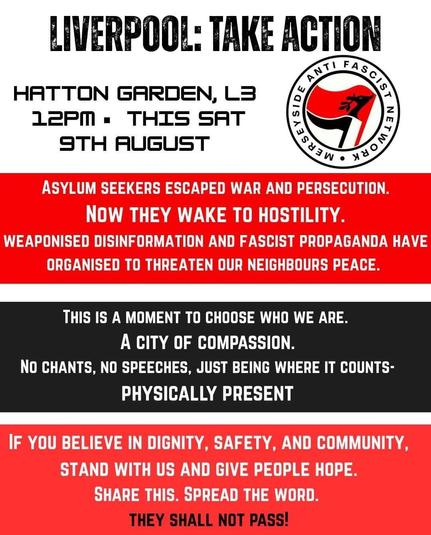 A poster for a rally in Liverpool on August 9th, urging action in support of asylum seekers. It highlights themes of compassion, opposition to fascism, and the importance of physical presence rather than speeches. The poster promotes a message of dignity and