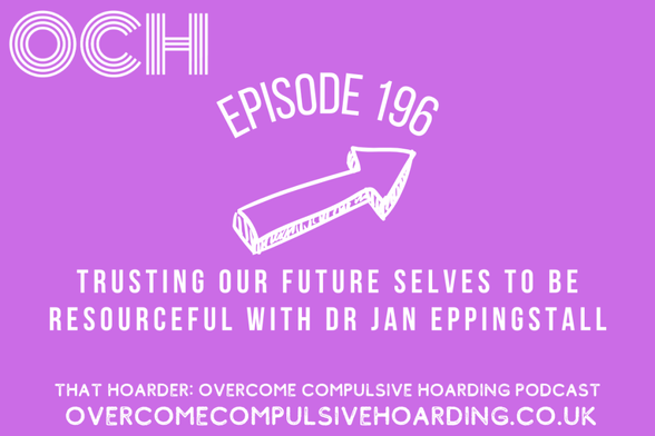 Podcast graphic for episode 196 features Dr Jan Eppingstall and explores trusting our future selves to be resourceful, with a white arrow and title on a purple background. Perfect for podcast fans seeking inspiration.