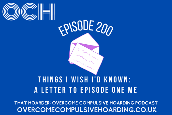 Blue graphic featuring "OCH" and "Episode 200" above an illustrated envelope. Text reads: "Things I Wish I'd Known: A Letter to Episode One Me." Celebrate episode 200 of the podcast at our website link below.