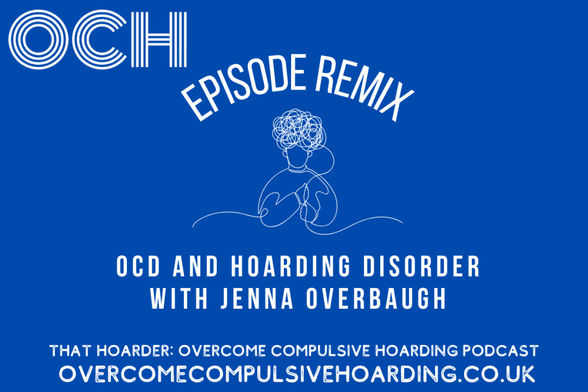 Blue graphic for the "OCD and Hoarding Disorder with Jenna Overbaugh" podcast episode, featuring a line drawing of a person with a tangled head, representing the challenges of OCD and hoarding disorder.