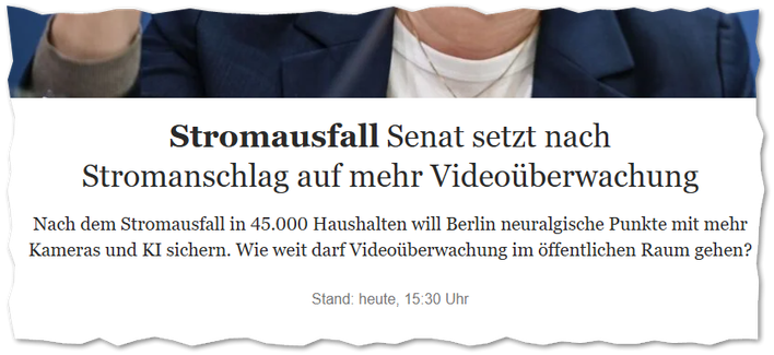 Stromausfall: Senat setzt nach Stromanschlag auf mehr Videoüberwachung
Nach dem Stromausfall in 45.000 Haushalten will Berlin neuralgische Punkte mit mehr Kameras und KI sichern. Wie weit darf Videoüberwachung im öffentlichen Raum gehen?