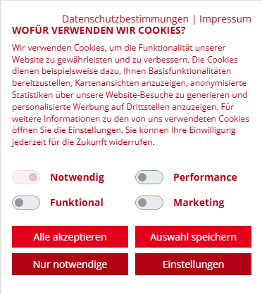 Das Bild zeigt ein Cookie-Einwilligungsfenster mit der Überschrift „WOFÜR VERWENDEN WIR COOKIES?“ und einem erklärenden Text zur Nutzung von Cookies auf der Website. Es gibt vier auswählbare Kategorien: „Notwendig“, „Funktional“, „Performance“ und „Marketing“, jeweils mit einem Schieberegler. Unten befinden sich vier rote Schaltflächen mit weißem Text: „Alle akzeptieren“, „Nur notwendige“, „Auswahl speichern“ und „Einstellungen“. Links oben sind die Begriffe „Datenschutzbestimmungen“ und „Impre…