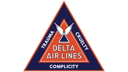 vintage triangular logo for Delta Air Lines featuring the words "TRAUMA," "CRUELTY," and "COMPLICITY" around the edges, with the Delta Airlines widget symbol and the text "DELTA AIR LINES" in the center