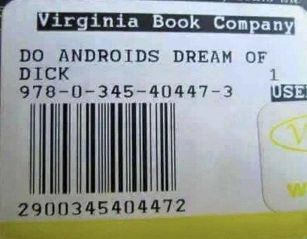Checkout sticker on a book that says:

Virginia Book Company

DO ANDROIDS DREAM OF
DICK