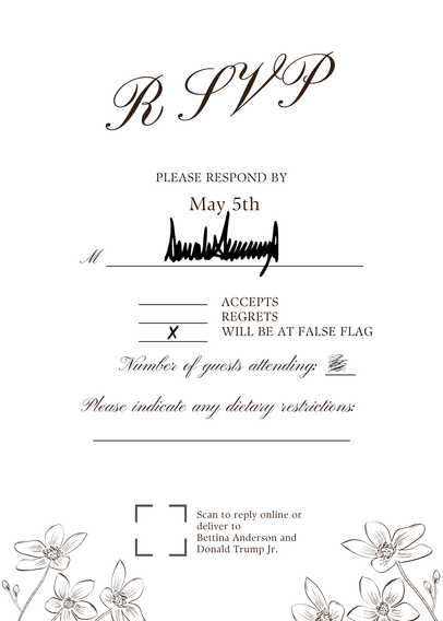 An RSVP card with Trump's handwritten signature, response options for "Accepts," "Regrets," or Will be at false flag" (which is marked), a line for the number of guests attending, and a section for dietary restrictions. The text includes "Please respond by May 5th" and a QR code for online reply to Bettinna Anderson and Donald Trump Jr. The card is decorated with floral illustrations.