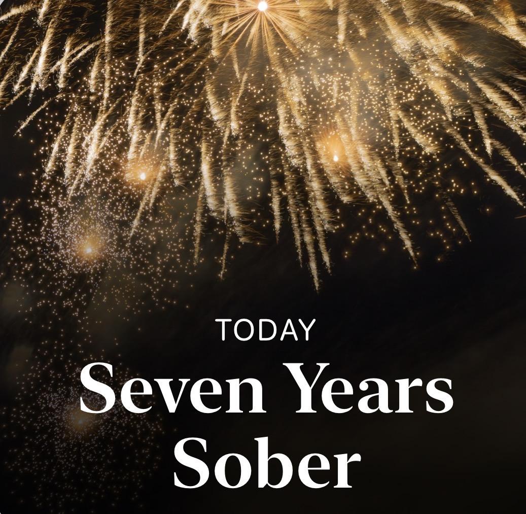 Fireworks and the words Today: Seven Years Sober
