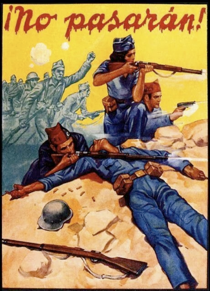 Image is of a Spanish Civil War poster with the inscription No pasaran! in dripping red cursive at the top with soldiers in blue uniforms with either red or blue barracks caps.  One Republican is sprawled out supine on the embankment, apparently deceased with another soldier using the body to support his rifle as he fires.   A woman soldier is in the middle kneeling and firing.  And in the background a male soldier firing a handgun.  To the left and in the shadows, further Republican soldiers advance to support the front line.