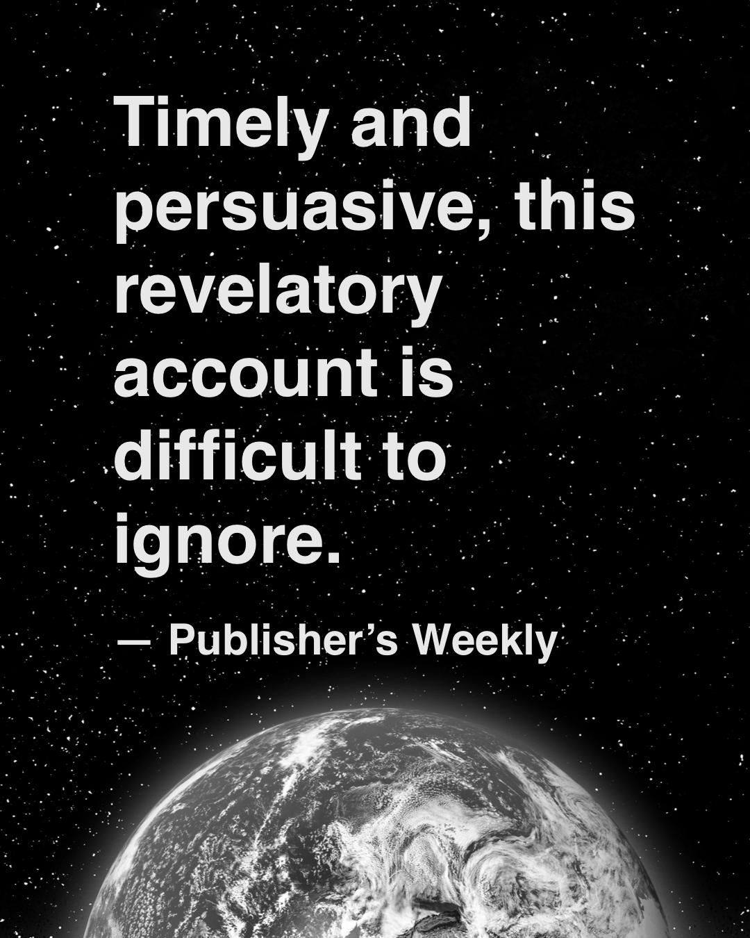 Timely and persuasive, this revelatory account is difficult to ignore.
- Publisher's Weekly