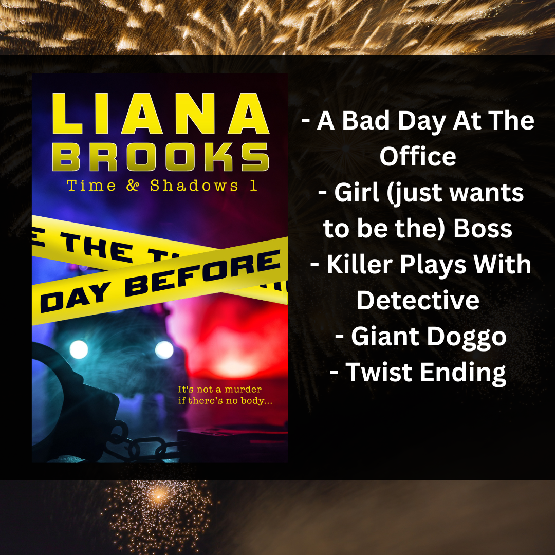 The cover of THE DAY BEFORE next to the words: A bad day at the office, Girl (just wants to be the) Boss, Killer plays with a Detective, Giant Doggo, Twist Ending