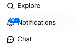 Ausschnitt eines Navigationsmenüs mit den Punkten "Explore", "Notifications" (mit einem blauen "30+" Abzeichen) und "Chat". Der Bereich "Notifications" ist hervorgehoben.