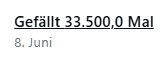Screenshot: Gefällt 33500,0 Mal